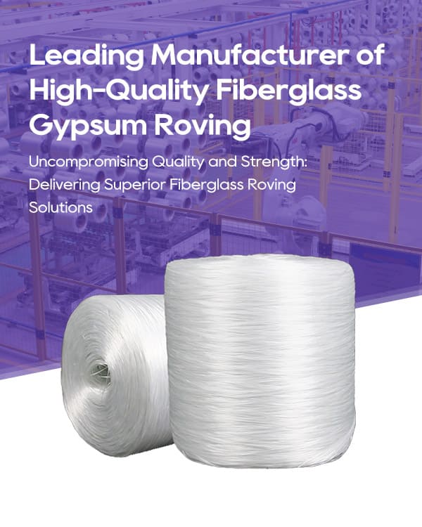 fiberglass gypsum roving manufacturer