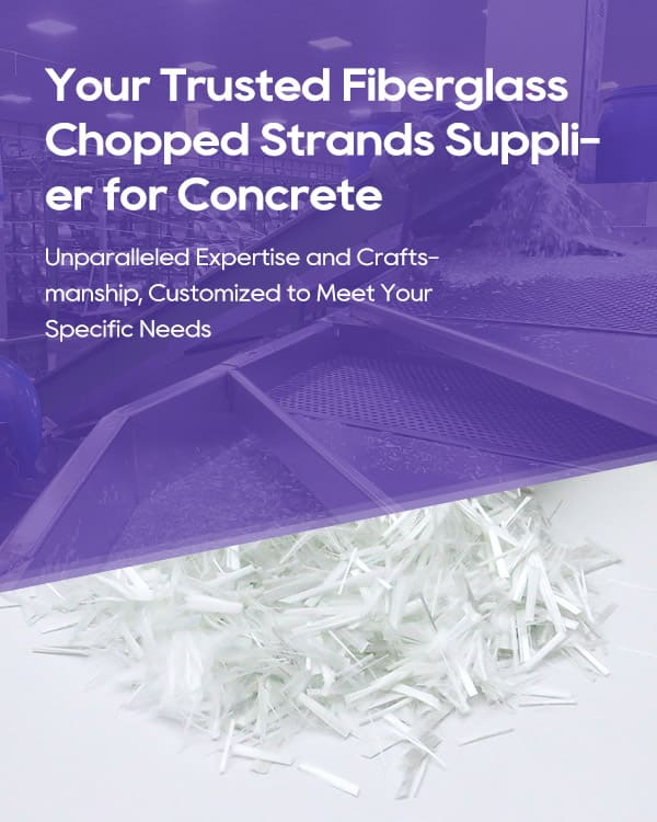 fiberglass chopped strands for concrete manufacturer
