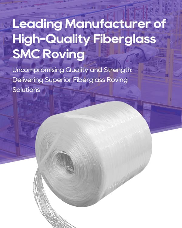 fiberglass SMC roving manufacturer