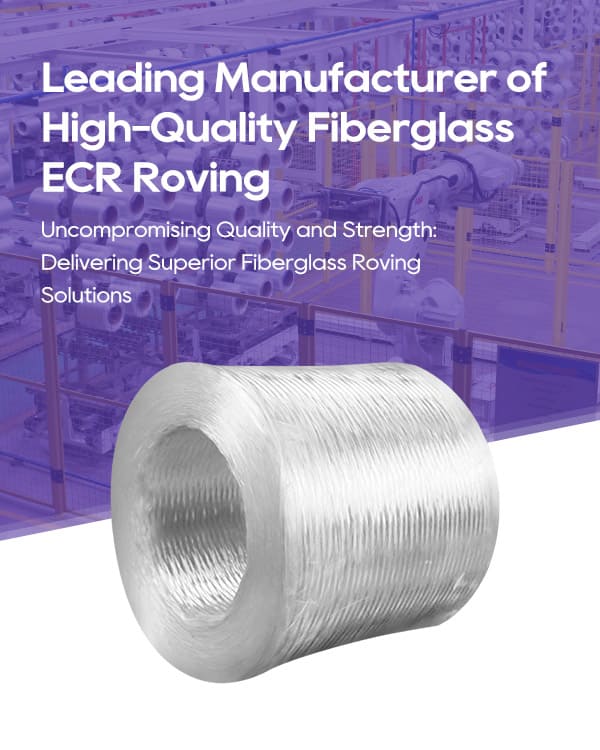 fiberglass ECR roving manufacturer