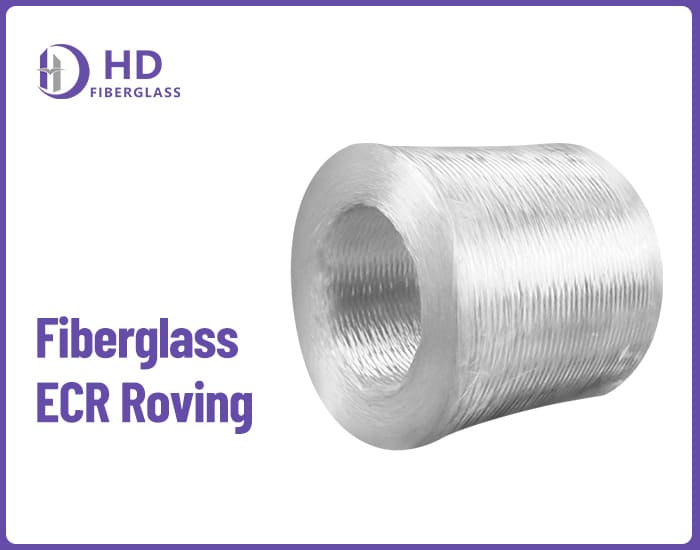 Fiberglass ECR roving-HD Fiberglass